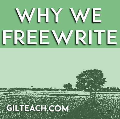 How do I love thee, freewrites? Let me count the ways.